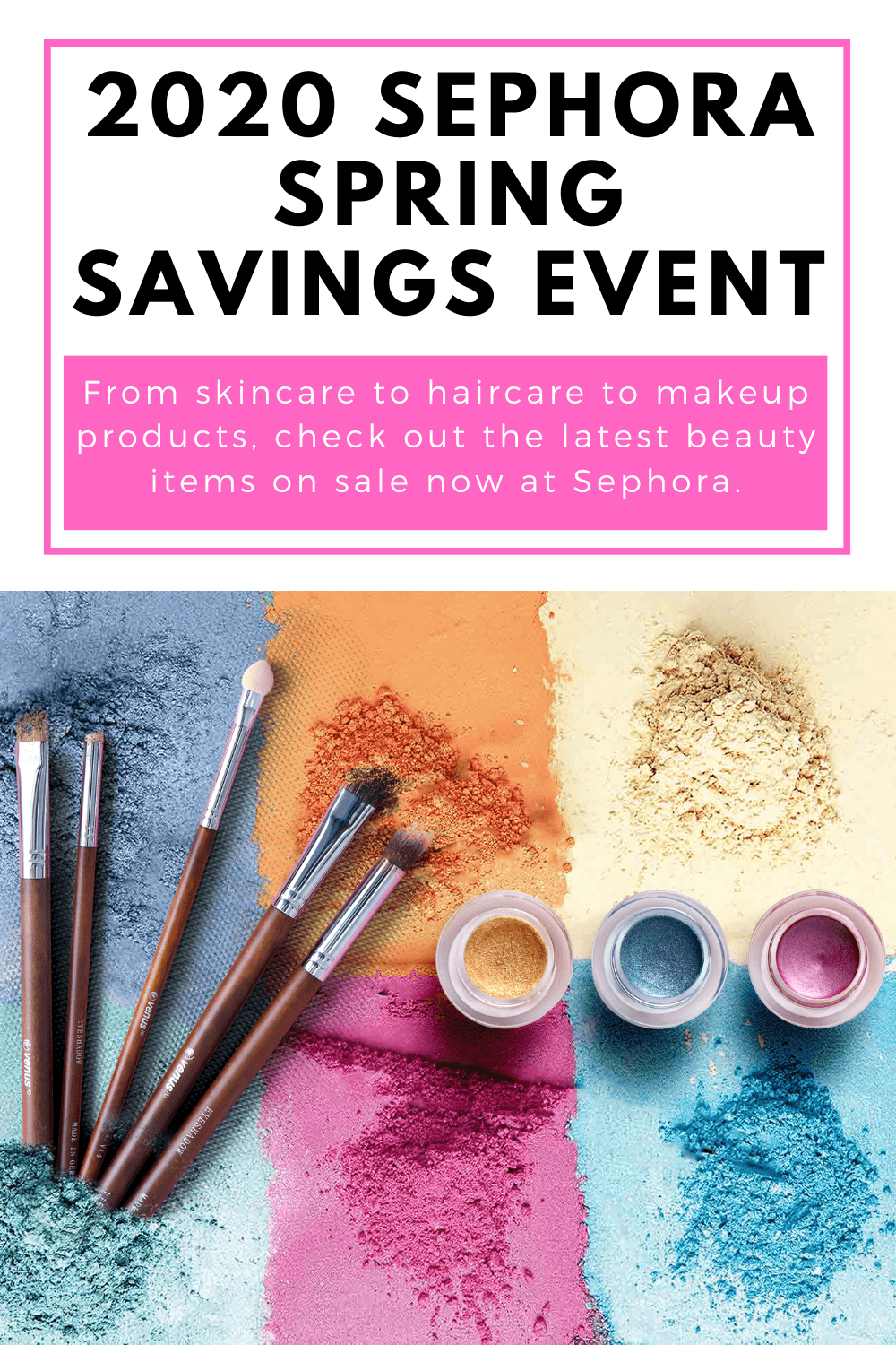 2020 Sephora Spring Savings Event - Twin Mom Magic